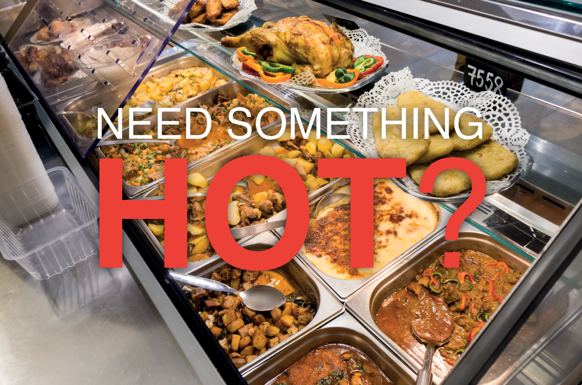 SPECIAL OFFERS ON HOT FOOD DISPLAYS!